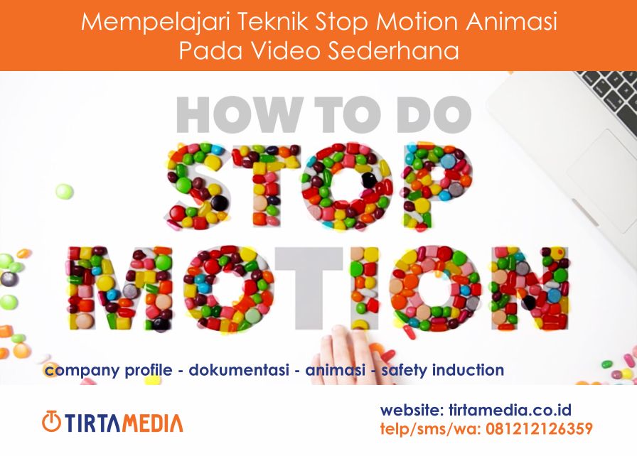 Mempelajari Teknik Stop Motion Animasi pada Video Sederhana